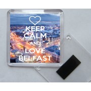 Keep Calm and Love Belfast - Square Acrylic Fridge Magnet