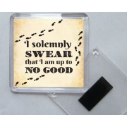 I solemnly Swear that I am up to No Good - Square Acrylic Fridge Magnet