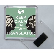 Keep Calm I'm a Translator - Square Acrylic Fridge Magnet