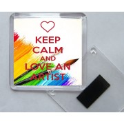 Keep Calm and Love an Artist - Square Acrylic Fridge Magnet