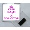 Keep Calm I am a Solicitor - Square Acrylic Fridge Magnet