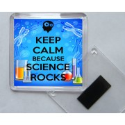Keep Calm Because Science Rocks - Square Acrylic Fridge Magnet