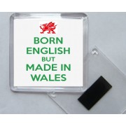 Born English But Made in Wales - Square Acrylic Fridge Magnet