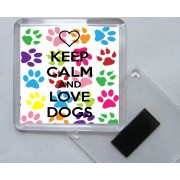 Keep Calm and Love Dogs - Square Acrylic Fridge Magnet