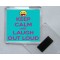Keep Calm and Laugh Out Loud - Square Acrylic Fridge Magnet