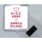 K.I.S.S. Keep It Simple Stupid - Square Acrylic Fridge Magnet