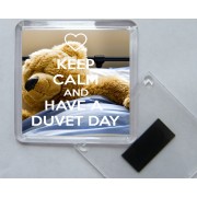Keep Calm and Have a Duvet Day - Square Acrylic Fridge Magnet