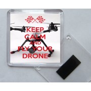 Keep Calm and Fly Your Drone - Square Acrylic Fridge Magnet