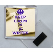 Keep Calm I'm a Writer - Square Acrylic Fridge Magnet
