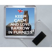 Keep Calm and Love Barrow in Furness - Square Acrylic Fridge Magnet