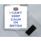 I Can't Keep Calm I'm British - Square Acrylic Fridge Magnet