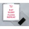 Eat Sleep Floss Repeat - Square Acrylic Fridge Magnet