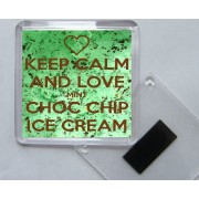 Keep Calm and Love Mint Choc Chip Ice Cream - Square Acrylic Fridge Magnet
