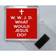 W. W. J. D. What Would Jesus Do? - Square Acrylic Fridge Magnet