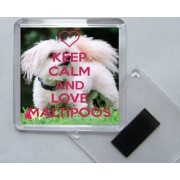 Keep Calm and Love Maltipoos - Square Acrylic Fridge Magnet