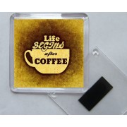 Life Begins after Coffee - Square Acrylic Fridge Magnet