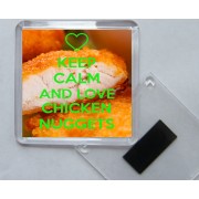 Keep Calm and Love Chicken Nuggets - Square Acrylic Fridge Magnet