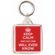 Keep Calm and No-one will Ever Know - Square Keyring