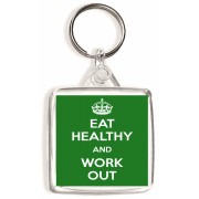 Eat Healthy and Work Out - Square Keyring