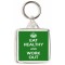 Eat Healthy and Work Out - Square Keyring