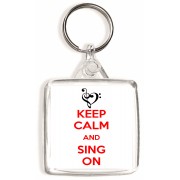 Keep Calm and Sing On - Square Keyring