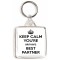 Keep Calm You're Britain's Best Partner - Square Keyring
