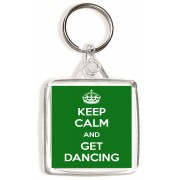 Keep Calm and Get Dancing - Square Keyring