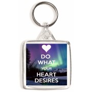 Do What Your Heart Desires - Square Keyring