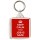 Keep Calm Your Job is Safe - Square Keyring