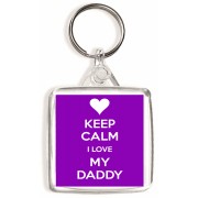 Keep Calm I Love My Daddy - Square Keyring