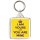 I am Yours and You are Mine - Square Keyring