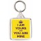 I am Yours and You are Mine - Square Keyring