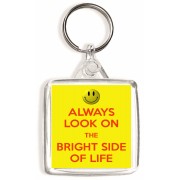 Always Look on the Bright Side of Life - Square Keyring