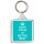 Keep Calm and Be the Best - Square Keyring