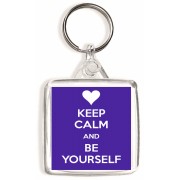 Keep Calm and Be Yourself - Square Keyring