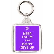 Keep Calm and Don't Give Up - Square Keyring