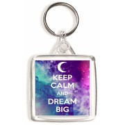 Keep Calm and Dream Big - Square Keyring