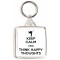 Keep Calm and Think Happy Thoughts - Square Keyring
