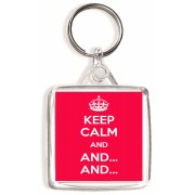 Keep Calm And And. And. - Square Keyring