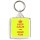 Keep Calm and Have Fun - Square Keyring