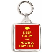 Keep Calm and Have a Day Off - Square Keyring