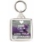 Keep Calm and Love Your Greyhound - Square Keyring