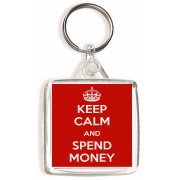 Keep Calm and Spend Money - Square Keyring