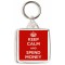 Keep Calm and Spend Money - Square Keyring