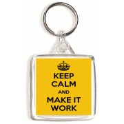 Keep Calm and Make it Work - Square Keyring