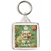 Keep Calm and Be a Lady - Square Keyring