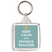 Keep Calm I'm a Physics Teacher - Square Keyring