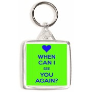 When Can I See you Again? - Square Keyring