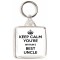Keep Calm You're Britain's Best Uncle - Square Keyring