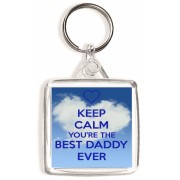 Keep Calm You're the Best Daddy Ever - Square Keyring